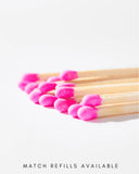 ROUND MATCH STRIKER | HOT PINK MATCHES
